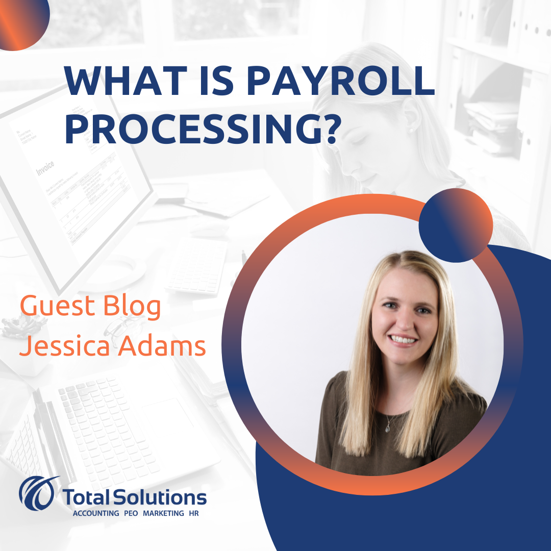 Jessica guest blog - What is Payroll Processing